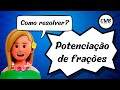 Potenciação de frações