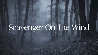 Scavenger On the Wind - Mangy Bones (lyrics)