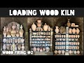 Loading Wood Kiln For Firing #2 - Explanation & Time Lapse