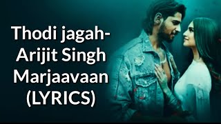 THODI JAGAH | LYRICS | Marjaavaan | Arijit Singh | New Hindi Song | Mr Rs Creation