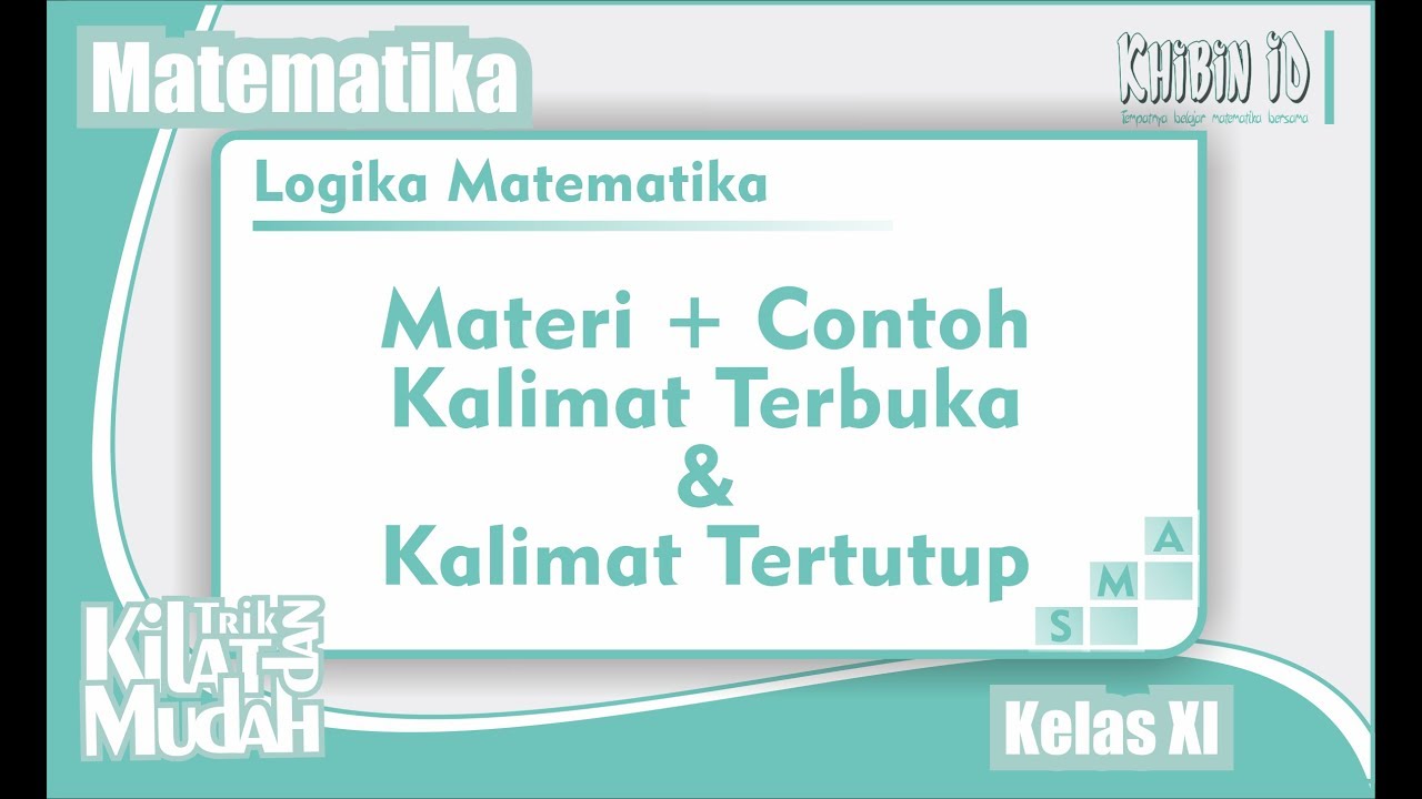 Kalimat Terbuka Dan Kalimat Tertutup Logika Matematika | Materi Kelas ...