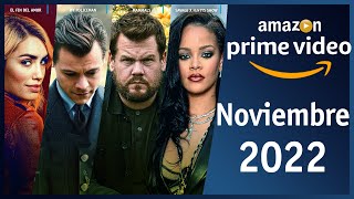 Estrenos Amazon Prime Video Noviembre 2022 | Top Cinema