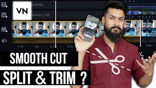 How to Add "Smooth Cut" in VN Video Editor | How to Split & Trim Video in VN Video Editor?