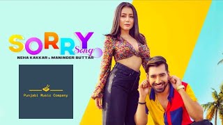 Sorry Song Neha Kakkar & Maninder Buttar | Babbu | MixSingh | Latest Punjabi Song 2019