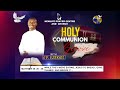 HOLY COMMUNION SERVICE - 7.4.2024.