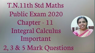 T.N.11th std maths Public Exam  | Chapter -11 Integral Calculus | Important 2, 3 \u0026 5 Mark Questions.