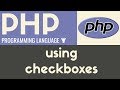 Using Checkboxes | PHP | Tutorial 16