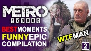 Metro Exodus Best Moments Epic Funny WTF Moments & glitches Compilation 😍😍#2