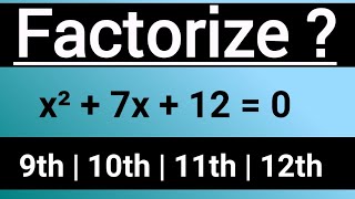 Factorize x² + 7x + 12 = 0 #maths #mathematics #mathtricks #mathstricks #mathprofessor