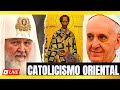 Católicos y Ortodoxos: ¿Cuáles son las Diferencias Realmente?  La Fe de la Iglesia