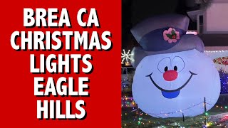 Brea California Christmas Lights Eagle Hills