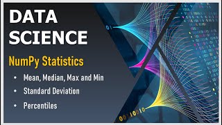 Basic Statistics in Data Science with NumPy