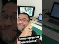 Como aprender electrónica?