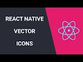 React Native Vector Icons - iOS And Android Setup