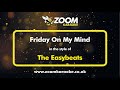 The Easybeats - Friday On My Mind - Karaoke Version from Zoom Karaoke