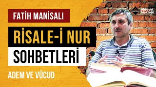 Adem ve Vücud - Risale-i Nur Sohbetleri - 26.07.2024