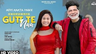 Gutt Te Naa | Latest Punjabi Songs 2021 | Modi Mamta Dance | Shivjot