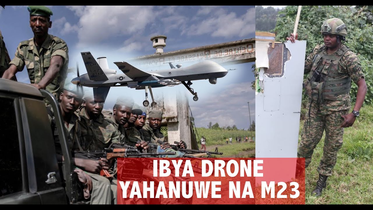 M23 YASHYIZEHO ABAYOBOZI INAVUGA KURI DRONE YA FARDC IMAZE GUHANURA ...