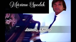 Máximo Spodek, Amor, Amor, Baladas y Boleros Románticos, Piano y Arreglos Instrumentales