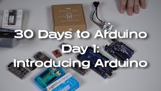 Introducing Arduino - 30 Days to Arduino Day 1, Lesson 01