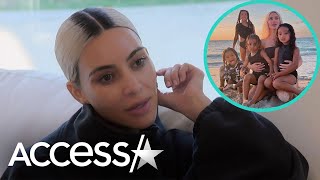 Kim Kardashian Says She's 'Done' Having Kids: 4 Is 'A Lot'