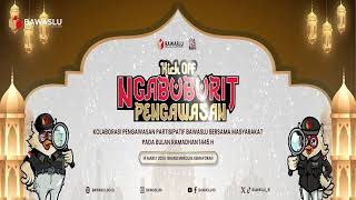 Kick Off Ngabuburit Pengawasan Tahun 2024, Bertema Kolaborasi Pengawasan Partisipatif Bawaslu Bersam