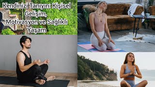 Kendinizi Tanıyın: Kişisel Gelişim ve Mutluluk için İlk Adım