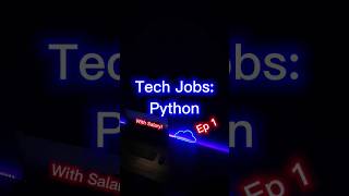Tech Jobs With Salaries Python Ep 1 Short Shorts Python Job Career Code Tech Itjobs