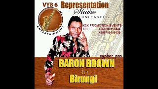 Birungi by Baron Brown    K2K promotion Events