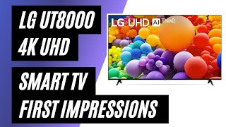 LG UT8000 4K TV with webOS - First Impressions