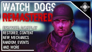 How One Modder CHANGED Watch_Dogs Forever.