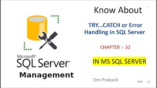 TRY...CATCH or Error Handling in SQL Server chapter 32