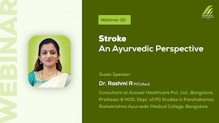 #AshtangaWebinar 30 : Stroke - An Ayurvedic Perspective | Dr. Rashmi R | Ashtanga Ayurvedics