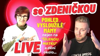 LIVE SE ZDENIČKOU - POHLED NA SITUACI OD ZASLOUŽILÉ MAMKY live/záznam