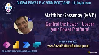 Matthias Gessenay: Control the Power - Govern your Power Platform!