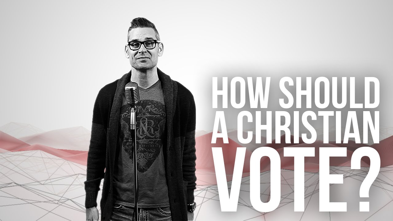 831. How Should A Christian Vote? - YouTube