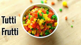 Tutti Frutti recipe || ടൂട്ടി ഫ്രൂട്ടി || How to make tutti frutti || Homemade tutti frutti ||