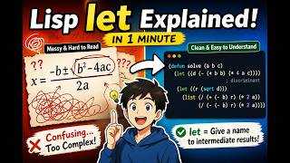 Make Lisp Simple: let Explained in 60 Seconds
