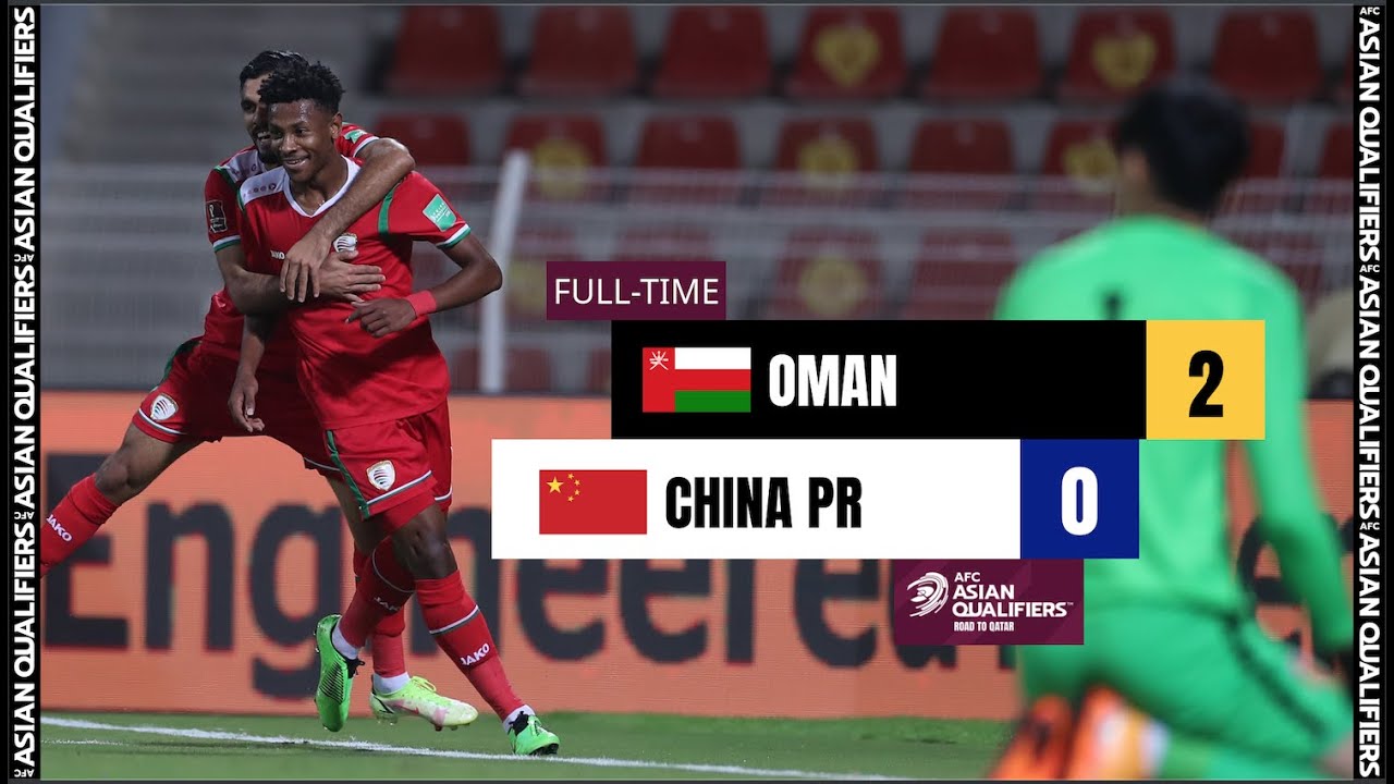 #AsianQualifiers - Group B | Oman 2 - 0 China PR - YouTube