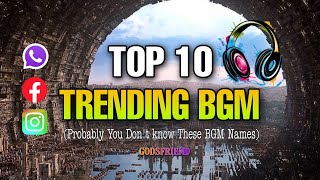 Top 10 Trending BGM [Part - 10] || Instagram BGM || Bass Boosted