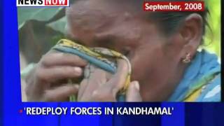 'Redeploy central forces in Kandhamal'