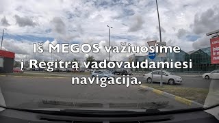 Mega-Šilainiai-Vilijampolė-Regitra. Vadovaujamės navigacijos arba egzaminuotojo nurodymais.