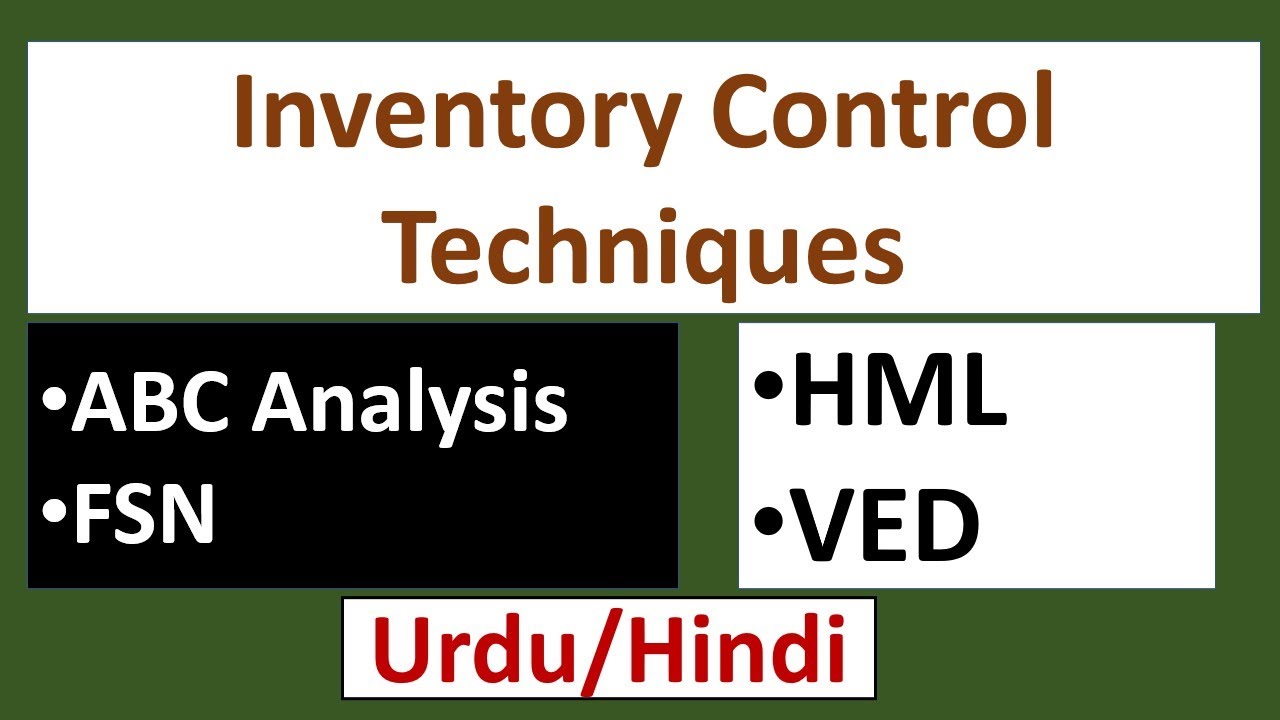 Inventory Control Techniques-ABC Analysis/FSN/HML/VED-How Inventory ...