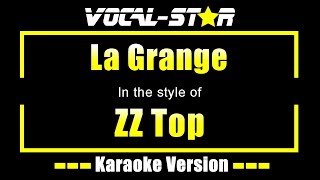 Z Z Top - La grange (Karaoke Version) with Lyrics HD Vocal-Star Karaoke