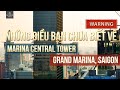 WARNING Những điều bạn chưa biết về Grand Marina Sài Gòn và Marina Central sẽ khiến bạn trả giá !