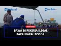 Bawa 86 Pekerja Ilegal Pakai Kapal Kayu Bocor, 6 Orang Ditangkap Ditpolairud Polda Sumut