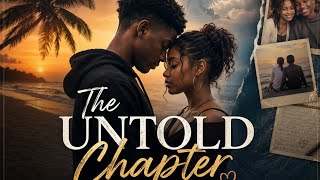 "The Untold Chapter "