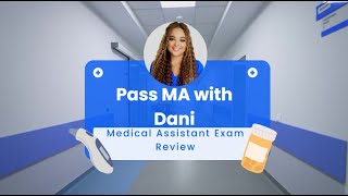 Mastering Medical Assistant Questions: A Comprehensive Review with Dani