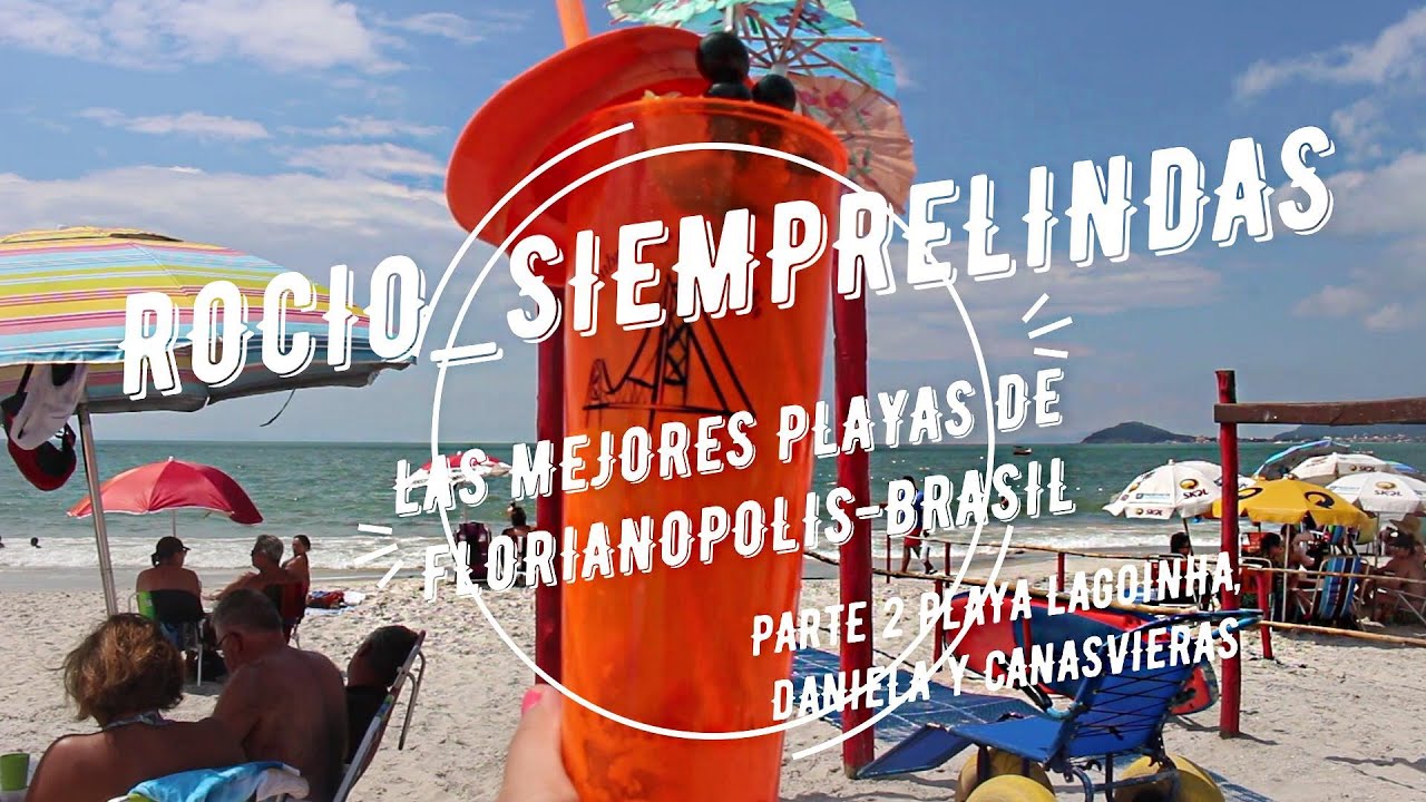 LAS MEJORES PLAYAS DE FLORIANOPOLIS -BRASIL /PARTE 2 PLAYA LAGOINHA ...