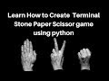 How To Create Terminal Stone Paper Scissor game  Using Python Project For Beginners